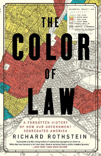 The Color of Law: A Forgotten History of How Our Government Segregated America Book by Richard Rothstein